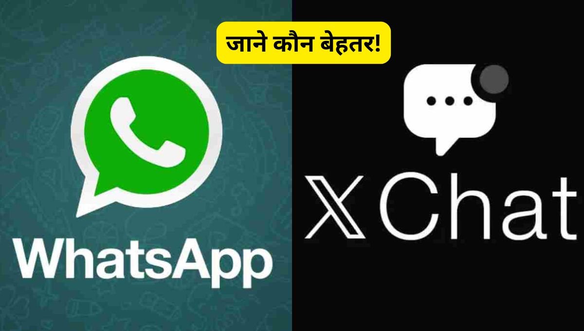 XChat vs WhatsApp which is good